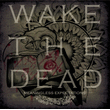 Wake The Dead