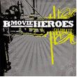 B Movie Heroes