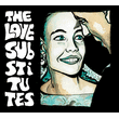 Love Substitutes