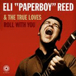 Eli Paperboy Reed & The True Loves